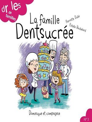 cover image of La famille Dentsucrée